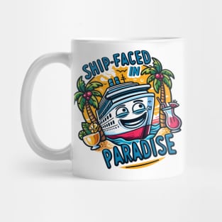 Ship-Faced in Paradise - Fun Cruise Ship and Tropical Island Cocktail Illustration Mug